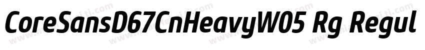 CoreSansD67CnHeavyW05 Rg Regular字体转换